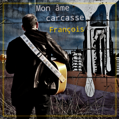 Mon âme carcasse – second single de François